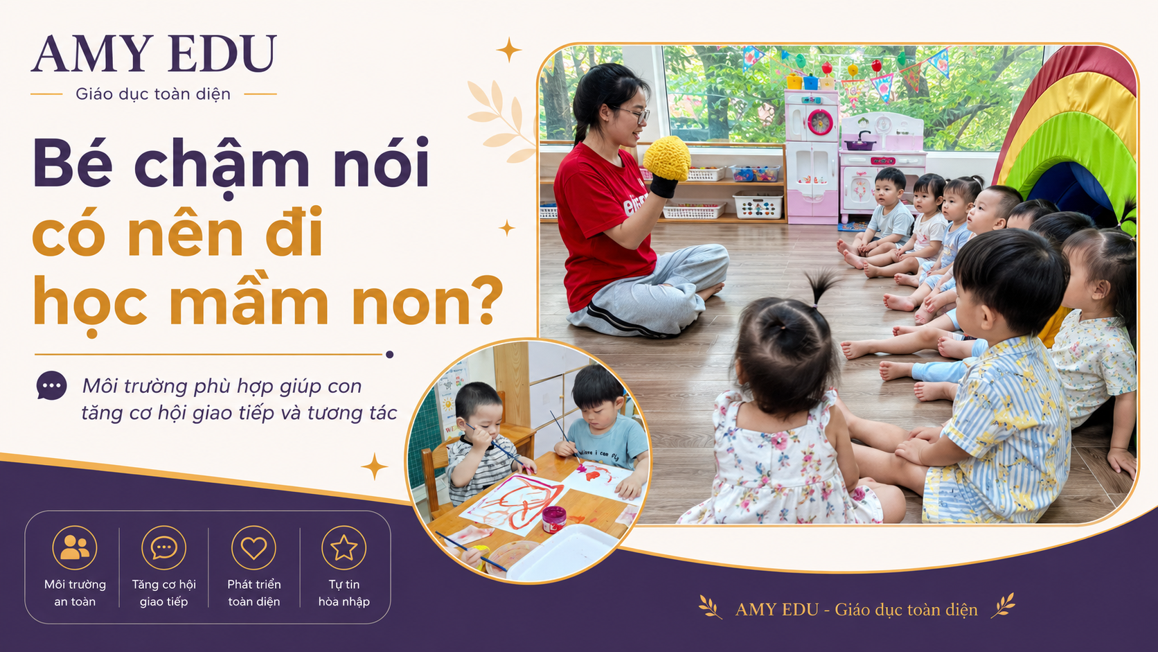 Dấu hiệu bé chậm nói sẵn sàng đi học mầm non tại AMY EDU