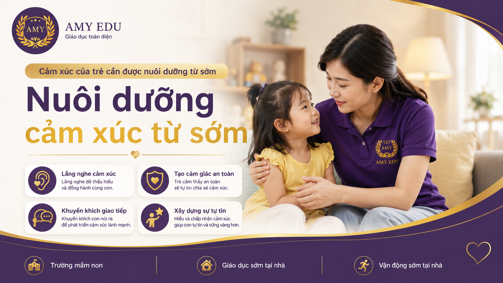 Nuôi dưỡng cảm xúc từ sớm cho trẻ 0-6 tuổi tại AMY EDU