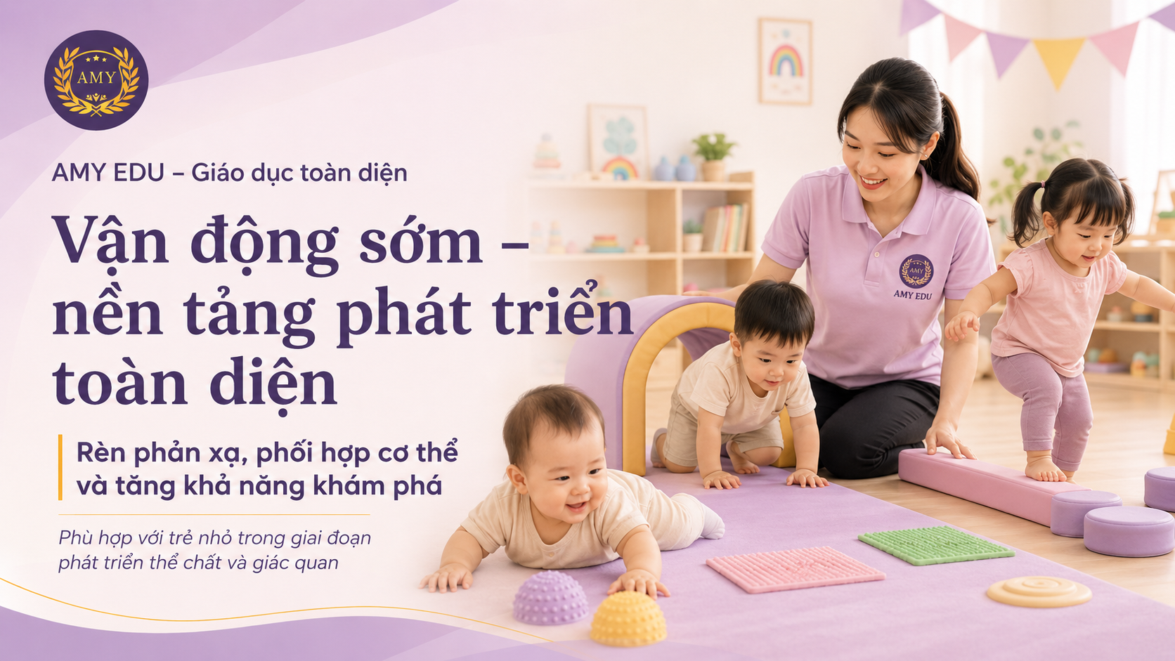 Vận động sớm là nền tảng phát triển toàn diện cho trẻ tại AMY EDU