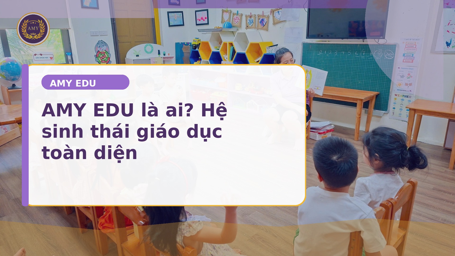 AMY EDU không chỉ là trường mầm non